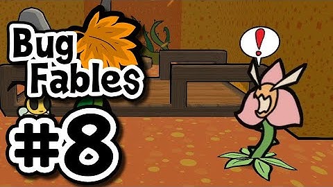 These Plants are ANGRY | Bug Fables #8