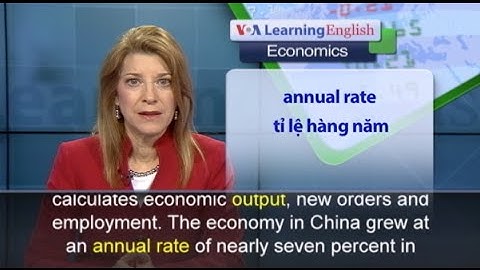 Phát âm chuẩn - Anh ngữ đặc biệt: China’s Economy Continues Decline (VOA)