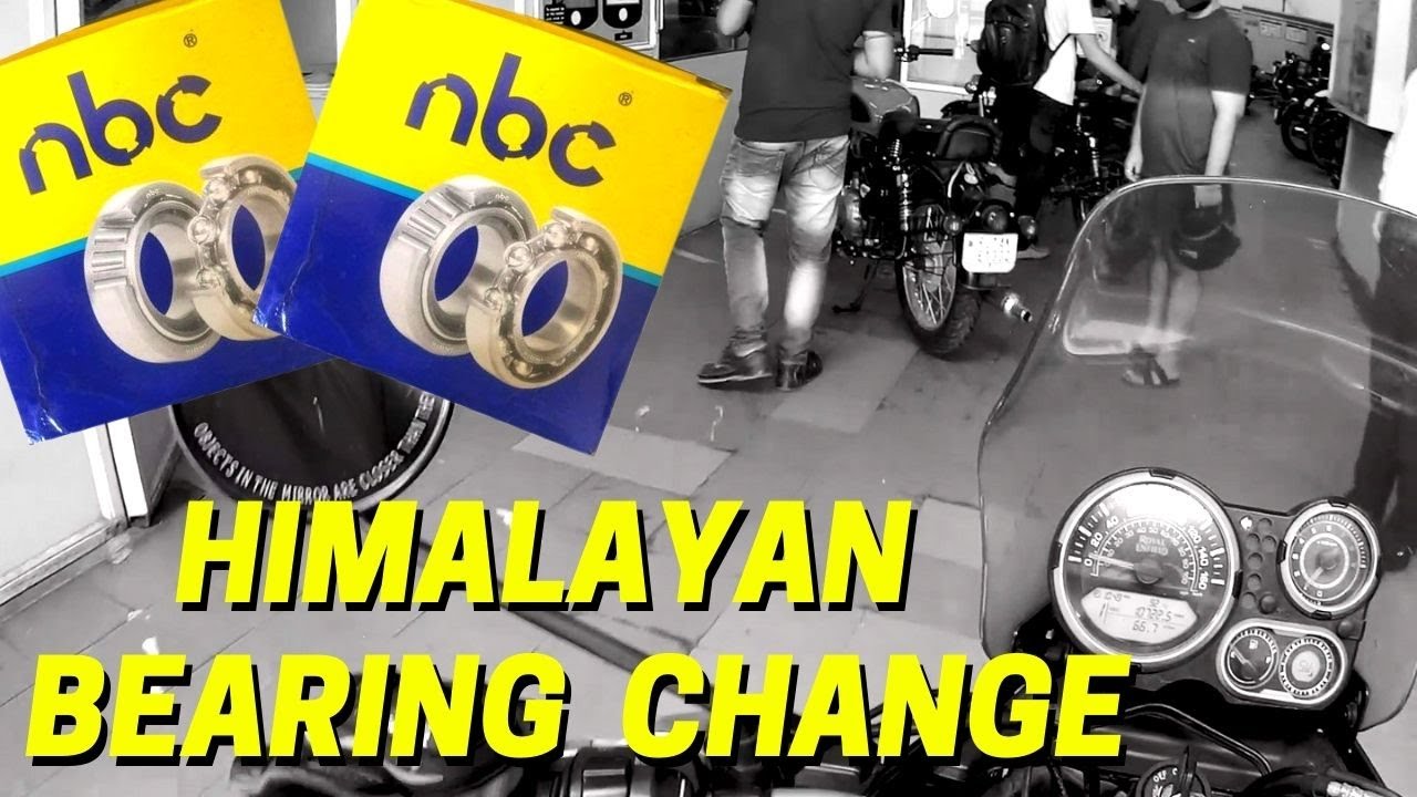 Royal Enfield Himalayan Cone Set Bearing Change NBC Bearings for