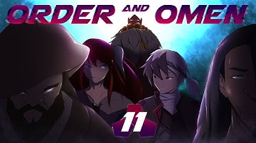 Order and Omens Ep 11