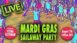 🔴LIVE -- CARNIVAL MARDI GRAS SAILAWAY | 8/7/2021 | CHRIS &quot;THE FLYING SCOTSMAN&quot; WILLIAMS