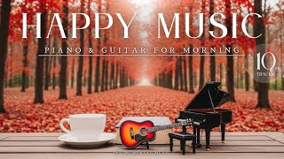【Piano & Guitar】Calm Relaxing Instrumental Background Music for Work, Study, and Chill Time