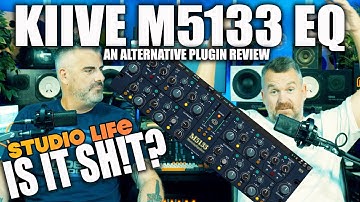 GET YOUR MIX FOCUS RIGHT - THE KIIVE M5133 MASTERING EQ