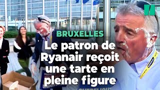 Le patron de Ryanair Michael O’Leary a reçu une tarte à la crème en pleine figure à Bruxelles