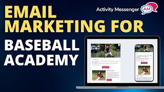 Email Marketing For Baseball Camp Or Academy