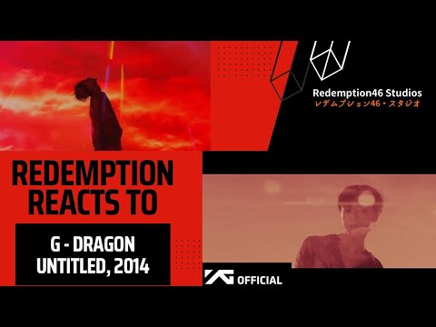 G-DRAGON - 무제(無題) (Untitled, 2014) M/V (Redemption Reacts)