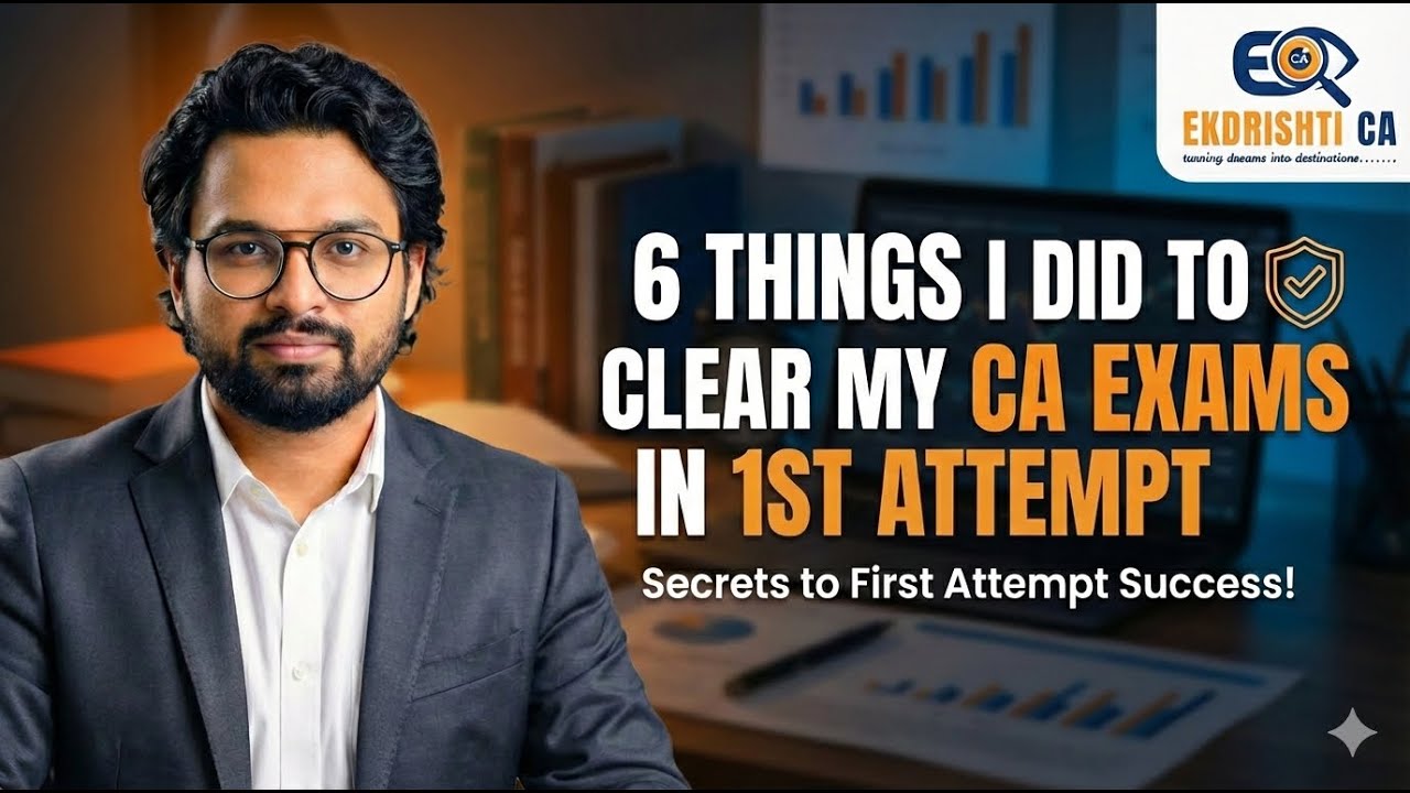 CA exams in first attempt | My 6-steps strategy | CA Mayank Aggarwal | Ekdrishti CA