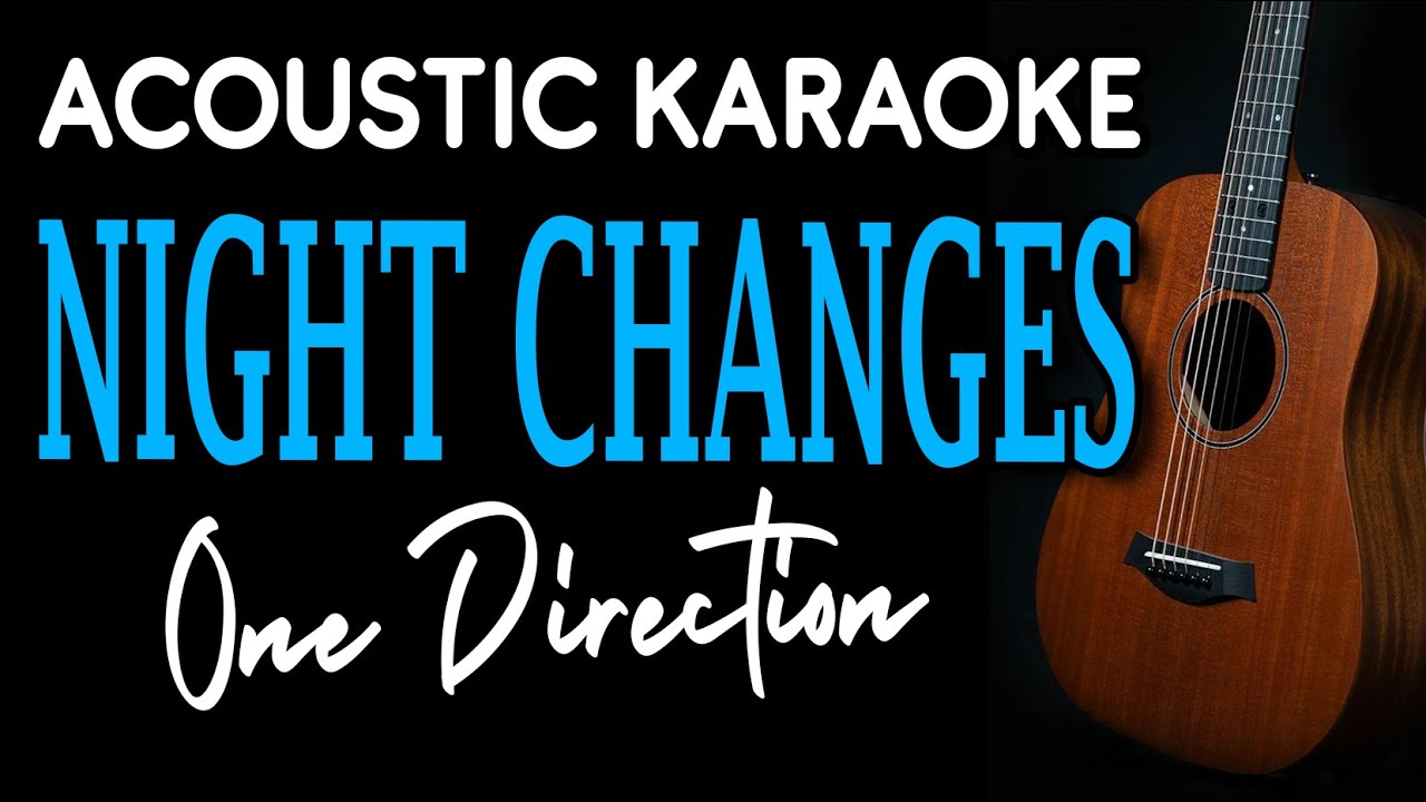 NIGHT CHANGES - ONE DIRECTION | ACOUSTIC KARAOKE