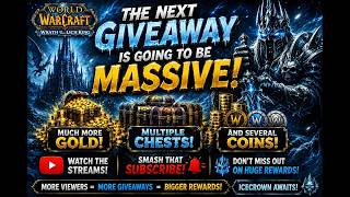 World of Warcraft WotLK Icecrown Massive GIVEAWAY SOON !  #2