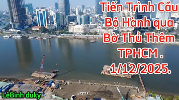 Tiến Độ Cầu Bộ Hành Qua Bờ Thủ Thêm.TPHCM.Thứ Hai 1/12/2025.
