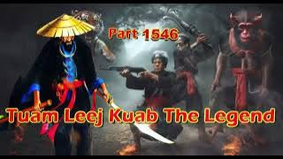 Tuam Leej Kuab The Legend Hmong Warrior  (part 1546)