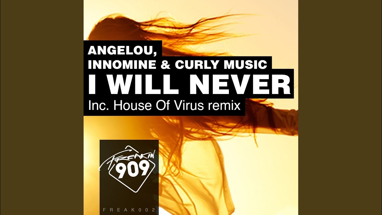 YouTubeでI Will Never (House Of Virus Remix)を視聴