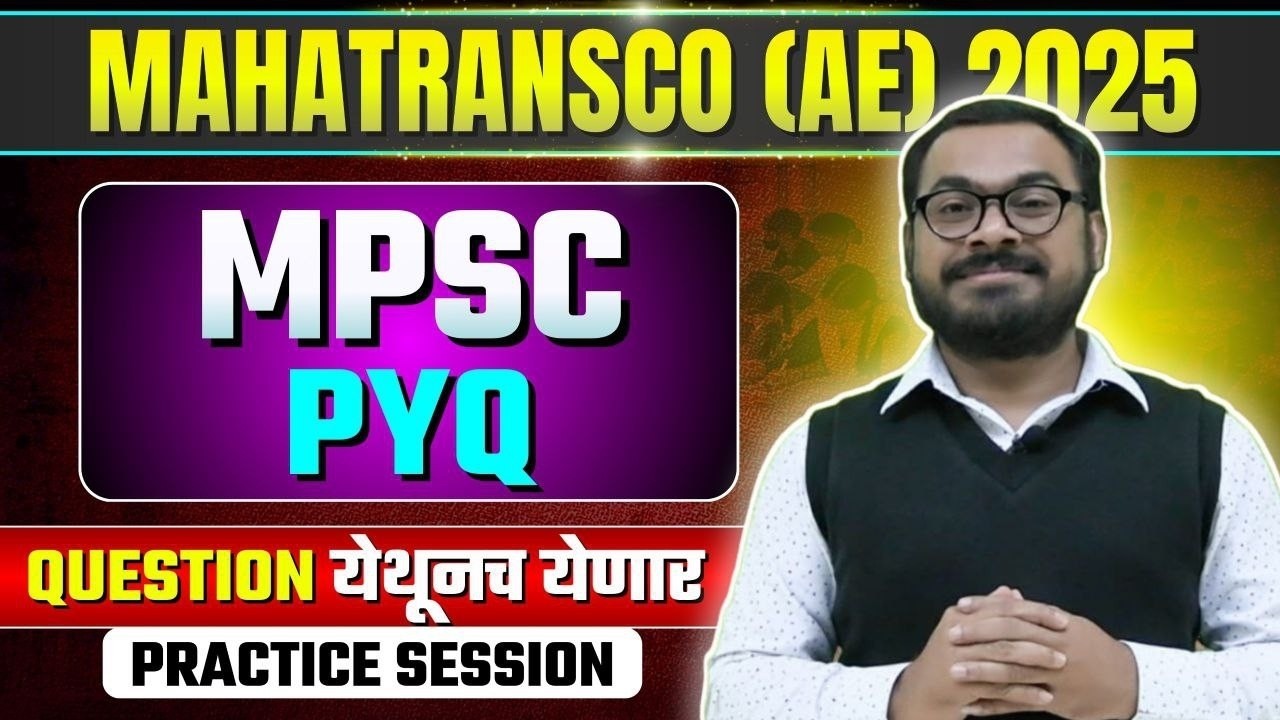 LECTURE-7 MES PYQ SERIES  FOR MAHATRANSCO/MJP/PMC/NMC BY SHRAWAN PAWAR SIR