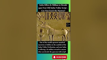 India Offers $1 Million to Decode 5300-Year-Old Indus Valley Script – Can You Crack the Mystery?