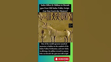 India Offers $1 Million to Decode 5300-Year-Old Indus Valley Script – Can You Crack the Mystery?