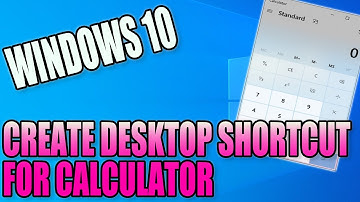 How To Create A Desktop Shortcut For Calculator In Windows 10 PC Tutorial