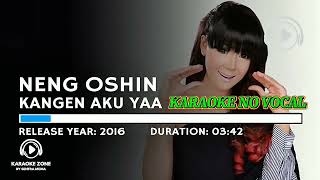 Neng Oshin  Kangen Aku Ya karaoke No Vocaloriginal 