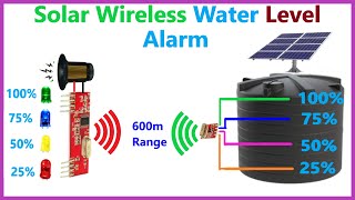 How to make Solar Wireless Water Level Indicator with Alarm | DIY Wireless Water Level Indicator