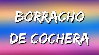 El Fantasma – Borracho De Cochera (Letra\\\\Lyrics)