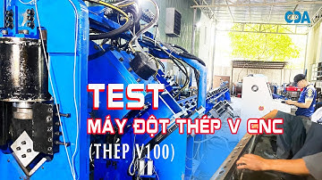 [TEST] DÂY CHUYỀN ĐỘT THÉP V CNC (V40-V100) | MADE IN VIETNAM - GIÁ TỐT NHẤT THỊ TRƯỜNG