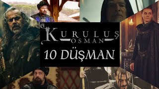 Kuruluş Osman | En Güçlü 10 Düşman