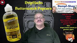 Schon Probiert? 1: DripHacks Butterscoutch Popcorn Liquid Aroma in 250 ml Flasche.