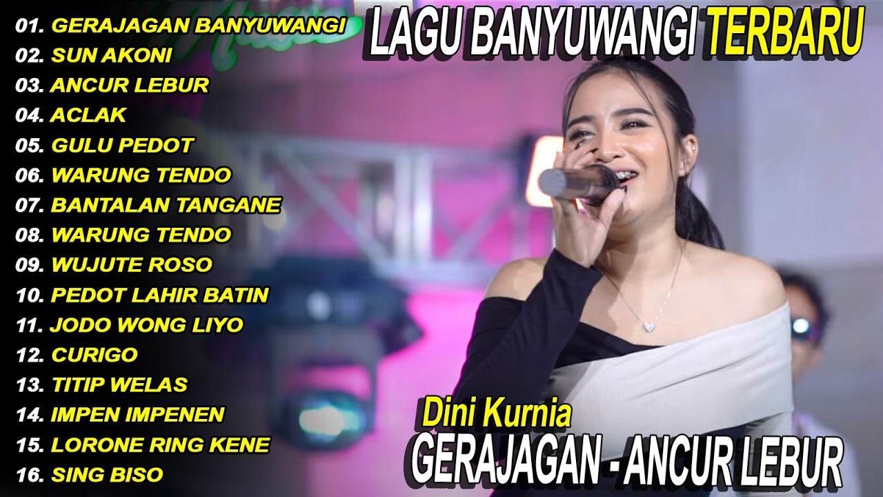 GERAJAGAN BANYUWANGI - DINI KURNIA - FULL ALBUM LAGU BANYUWANGI - Fyp