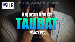 Shahih At-Targhib wa At-Tarhib - Anjuran Sholat Taubat (Hadits 680)