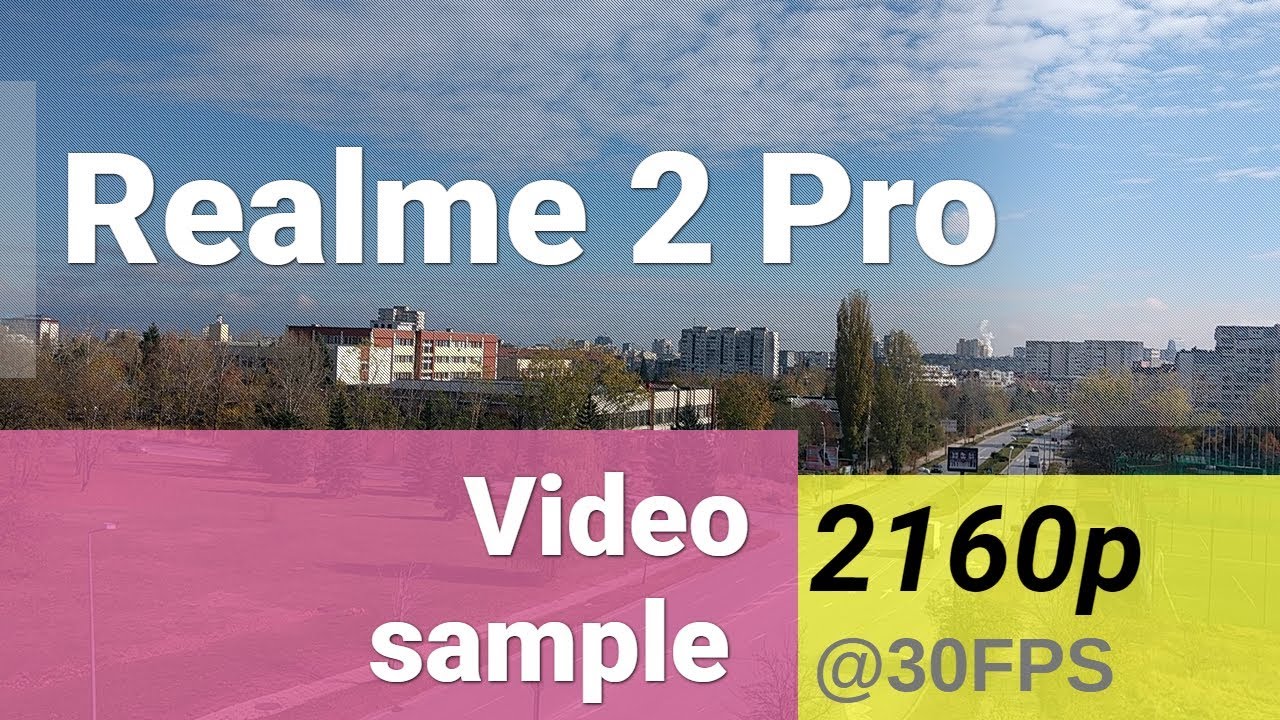 Realme 2 Pro 2160p video sample