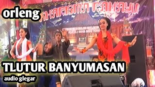 TLUTUR BANYUMASAN LENGGER calung  || LINDA -YULI ORLENG KARISMA PAGUBUGAN KULON krisbiantoro.BY hana