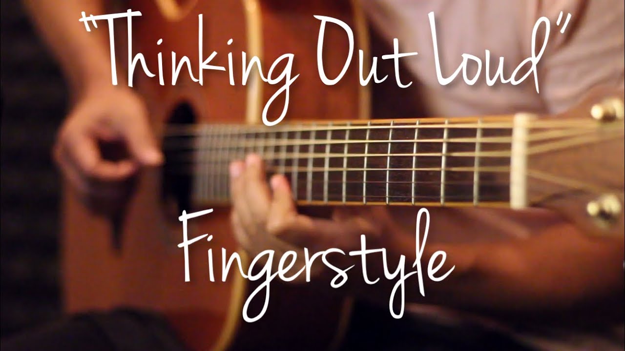 Thinking Out Loud Ed Sheeran Fingerstyle Guitar Cover (TAB) YouTube