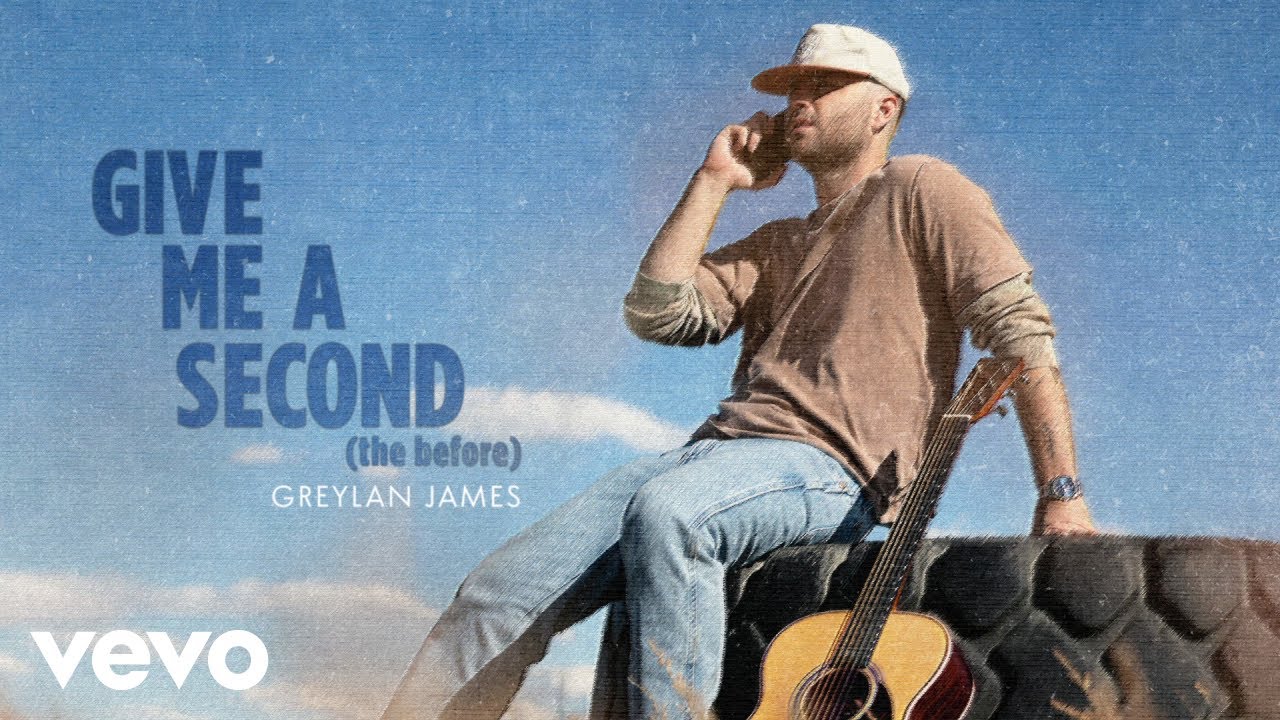 Greylan James - Give Me A Second (the before) (Lyric Video)