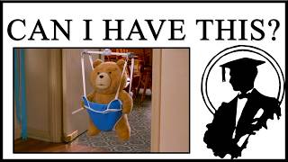 Why Does Ted Say Hey, Can I Have This?