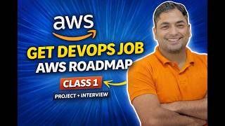 25+ LPA AWS DevOps Class 1 | Get DevOps Job Roadmap (Start Here) | Project + Interview
