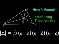 Heron&#39;s Formula proof using trigonometry