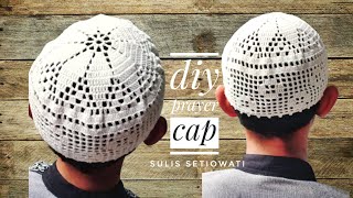 DIY Tutorial - How To Crochet Muslim Prayer Cap || Subtitle Available