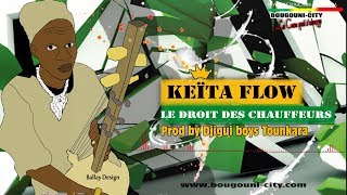 Keïta Flow Titre Le droit des chauffeurs Prod by Djigui Boys Tounkara