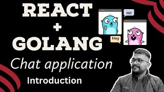 GO + REACT Fullstack App - Chat Application PART- 1 IN HINDI