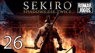 Boss Coruja (Pai) & Monja Corrompida Verdadeira 26 - Sekiro Shadows Die Twice GOTY Edition