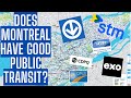 Reviewing Montreal&#39;s Public Transit System