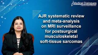 AJR systematic review and meta-analysis on MRI surveillance for postsurgical musculoskeletal STS screenshot 5
