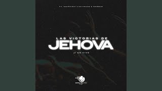 Video thumbnail of "Danny Sepulveda - Las Victorias de Jehova (feat. Sacrificio Vivo) (En vivo)"