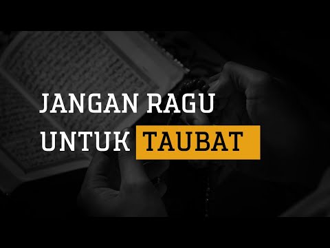 JANGAN RAGU!! Untukmu Yang Mau Bertaubat🎙 Ustadz Ahmad Zainuddin Al Banjary