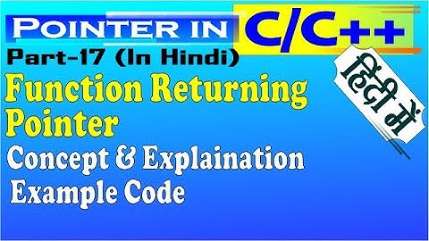 Function returning pointer in c/c++ in hindi | urdu part-17