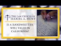 Is a Handwritten Will Valid in California?