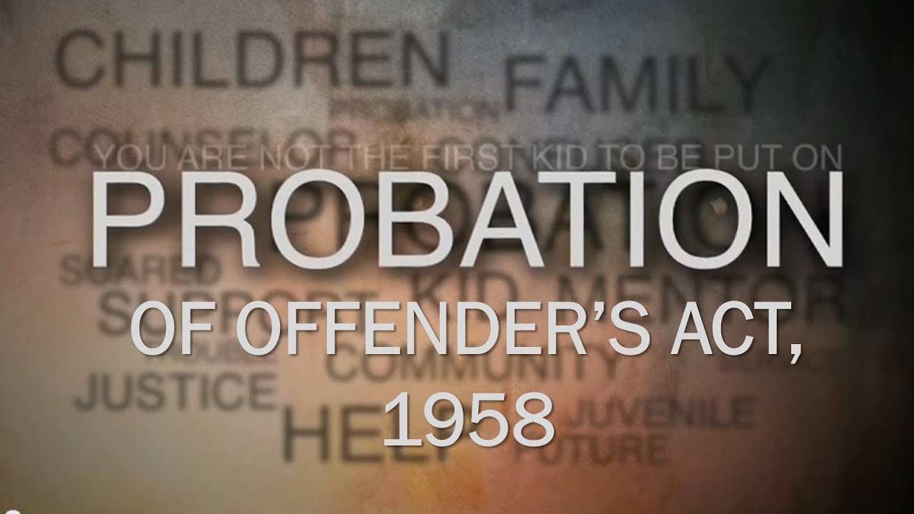 Introduction Probation Of Offenders Act 1958 Probation Officer