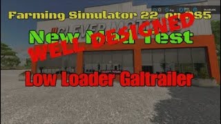 FS22  Low Loader Galtrailer   New mod for Apr 20