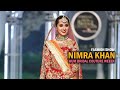 Nimra khan  pakistan actress  nailas haute couture at bridal couture week 2022