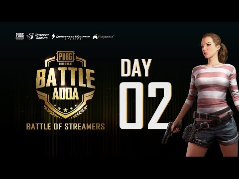PUBG MOBILE | Battle Adda - The Battle of Indian Streamers - Day 2 ft Future Gaming