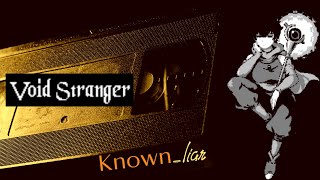 VOD - Void Stranger - Lady Gray - Burdenless Part 2